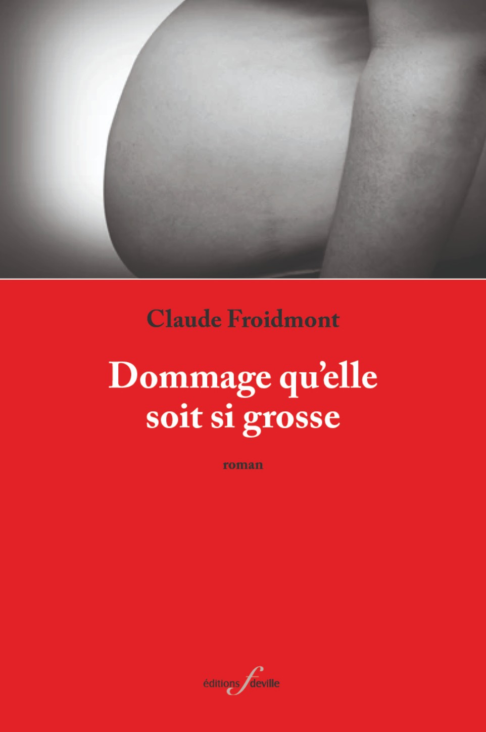 Couverture de Dommage qu’elle soit si grosse
