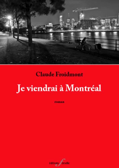 Couverture de Je viendrai à Montréal